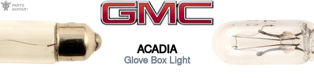 Discover Gmc Acadia Glove Box Lights For Your Vehicle