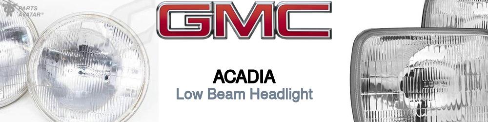 Discover Gmc Acadia Low Beam Bulbs For Your Vehicle