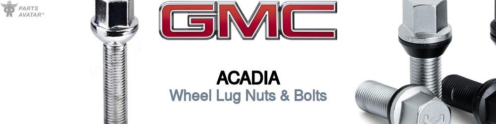 Discover Gmc Acadia Wheel Lug Nuts & Bolts For Your Vehicle