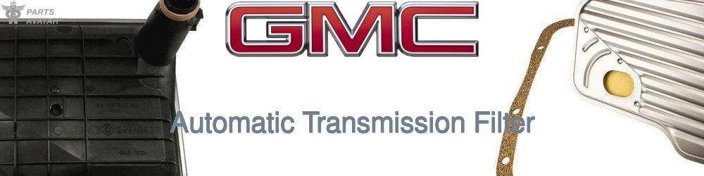 Discover Gmc Transmission Filters For Your Vehicle