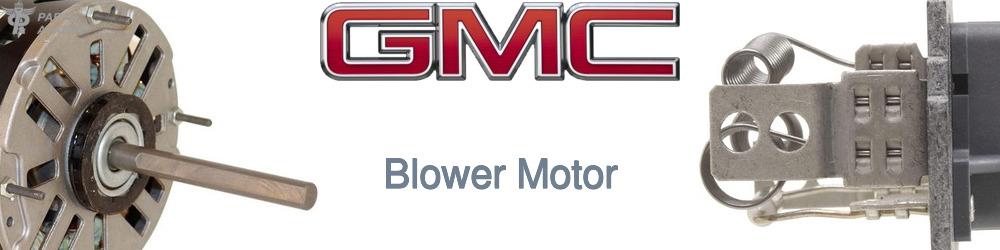 Discover Gmc Blower Motors For Your Vehicle