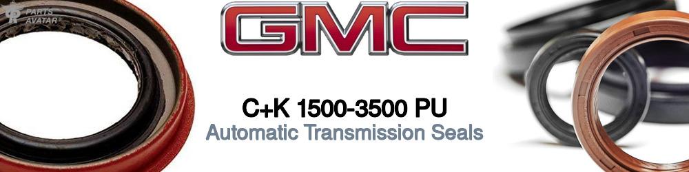 Discover Gmc C+k 1500-3500 pu Transmission Seals For Your Vehicle