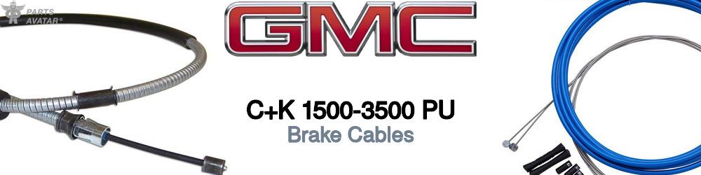 Discover Gmc C+k 1500-3500 pu Brake Cables For Your Vehicle