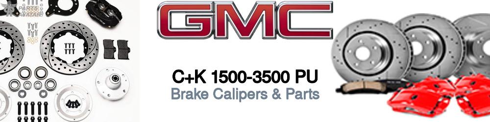 GMC C+K 1500-3500 Pickup Brake Calipers & Parts