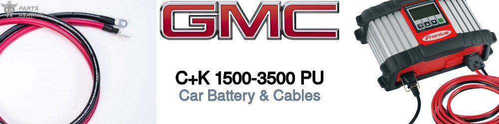 Discover Gmc C+k 1500-3500 pu Car Battery & Cables For Your Vehicle