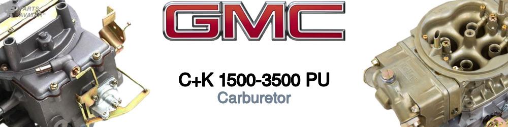 Discover Gmc C+k 1500-3500 pu Carburetors For Your Vehicle