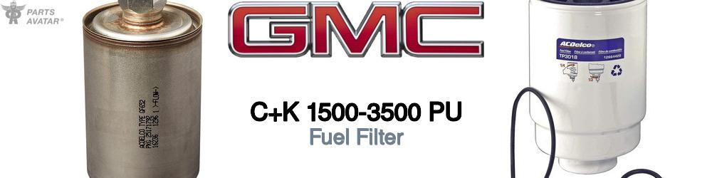 Discover Gmc C+k 1500-3500 pu Fuel Filters For Your Vehicle