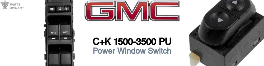 Discover Gmc C+k 1500-3500 pu Window Switches For Your Vehicle