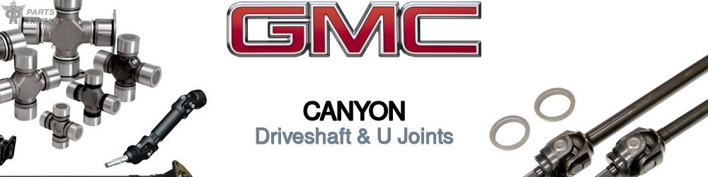 GMC Canyon Driveshaft & U Joints