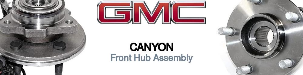 Discover Gmc Canyon Front Hub Assemblies For Your Vehicle