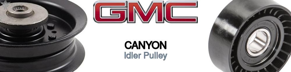 Discover Gmc Canyon Idler Pulleys For Your Vehicle