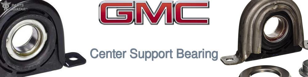 Discover Gmc Center Support Bearings For Your Vehicle