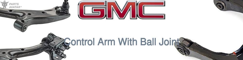 Discover GMC Control Arm With Ball Joint For Your Vehicle