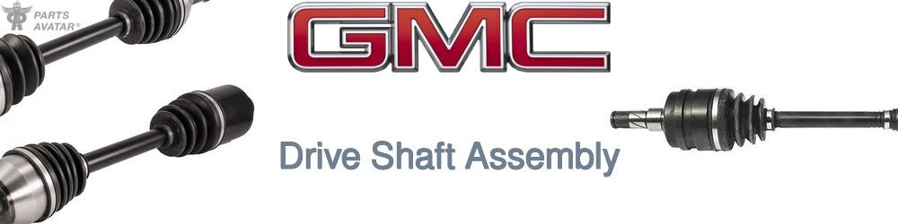 Discover Gmc Driveshafts For Your Vehicle