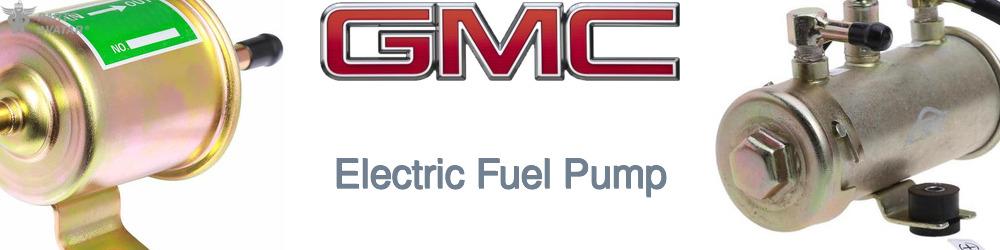 Discover Gmc Electric Fuel Pump For Your Vehicle