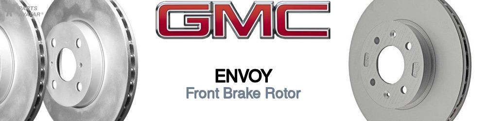 Discover Gmc Envoy Front Brake Rotors For Your Vehicle