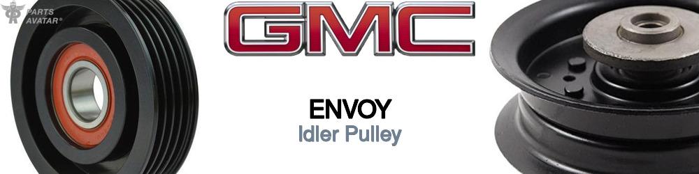 Discover Gmc Envoy Idler Pulleys For Your Vehicle