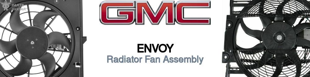 Discover Gmc Envoy Radiator Fans For Your Vehicle