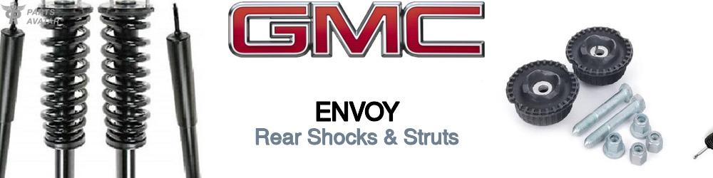 Discover GMC Envoy Rear Shocks & Struts For Your Vehicle