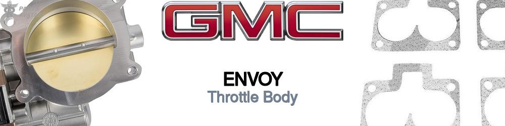 Discover Gmc Envoy Throttle Body For Your Vehicle