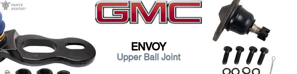 Discover GMC Envoy Upper Ball Joint For Your Vehicle