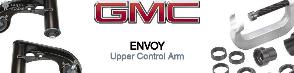 Discover GMC Envoy Upper Control Arm For Your Vehicle