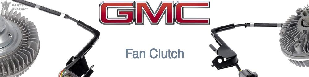 Discover Gmc Fan Clutches For Your Vehicle