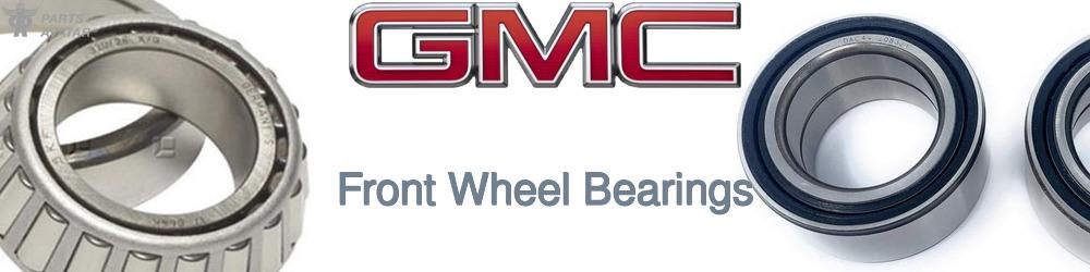 Discover Gmc Front Wheel Bearings For Your Vehicle