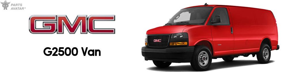 Discover GMC G2500 Parts For Your Vehicle