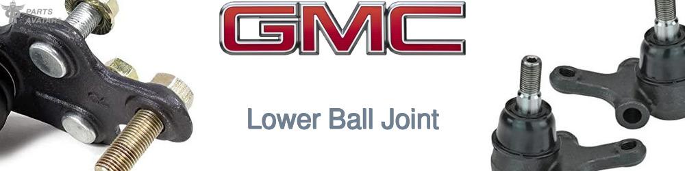 Discover Gmc Lower Ball Joints For Your Vehicle