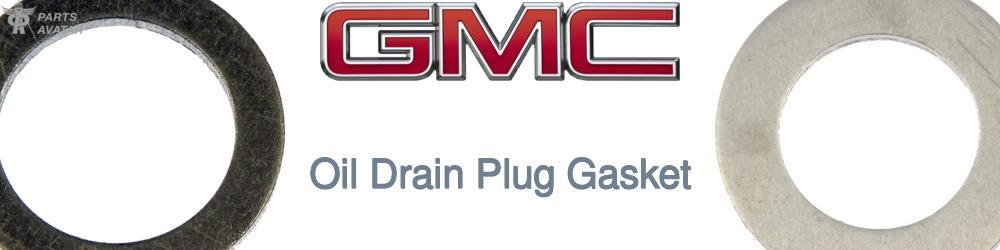Discover Gmc Drain Plug Gaskets For Your Vehicle