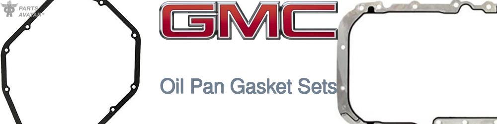 Discover Gmc Oil Pan Gaskets For Your Vehicle