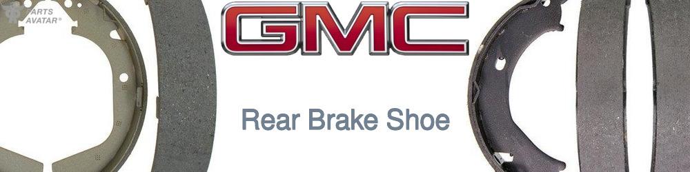Discover Gmc Rear Brake Shoe For Your Vehicle