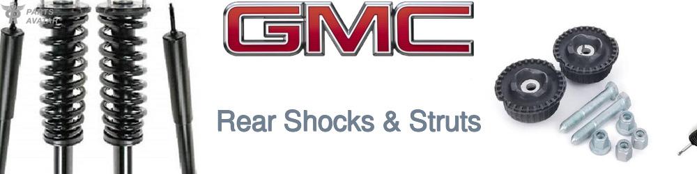 Discover GMC Rear Shocks & Struts For Your Vehicle
