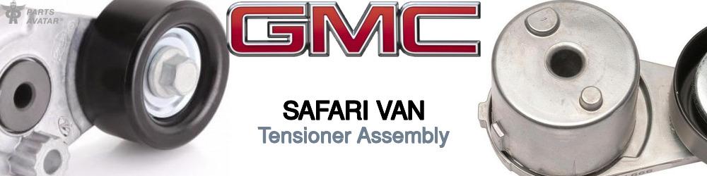 Discover Gmc Safari van Tensioner Assembly For Your Vehicle