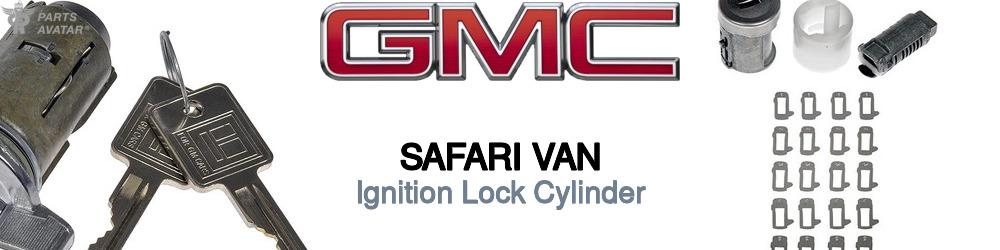 Discover Gmc Safari van Ignition Lock Cylinder For Your Vehicle