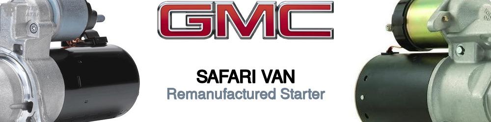 Discover Gmc Safari van Starter Motors For Your Vehicle