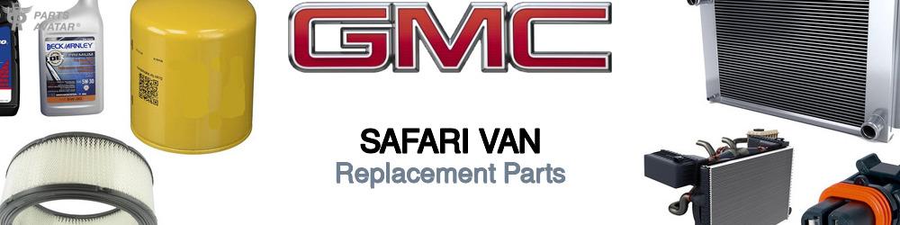 Discover Gmc Safari van Replacement Parts For Your Vehicle