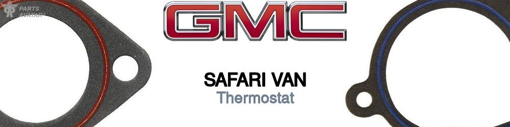 Discover Gmc Safari van Thermostats For Your Vehicle