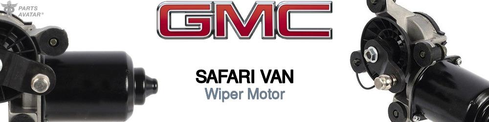 Discover Gmc Safari van Wiper Motors For Your Vehicle