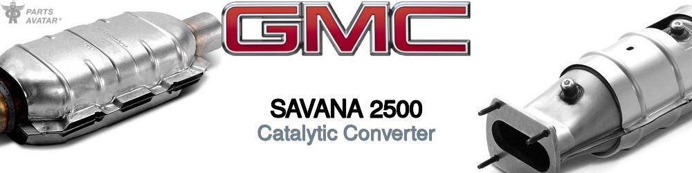 Discover Gmc Savana 2500 Catalytic Converters For Your Vehicle