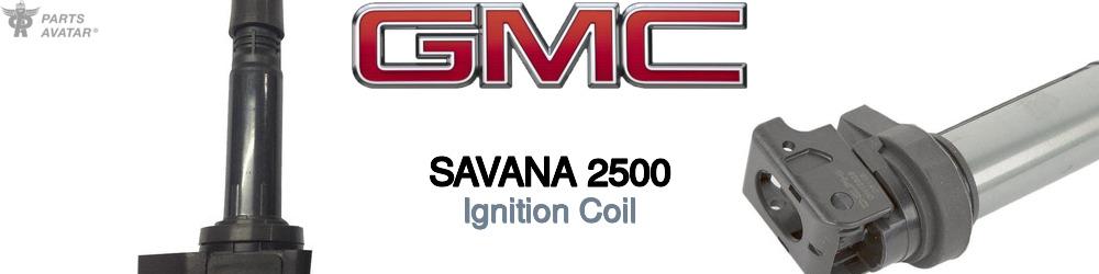 Discover Gmc Savana 2500 Ignition Coils For Your Vehicle