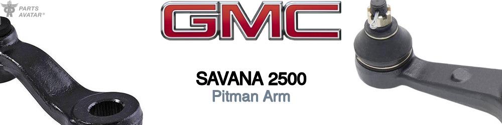 Discover Gmc Savana 2500 Pitman Arm For Your Vehicle