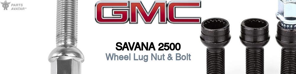 Discover Gmc Savana 2500 Wheel Lug Nut & Bolt For Your Vehicle