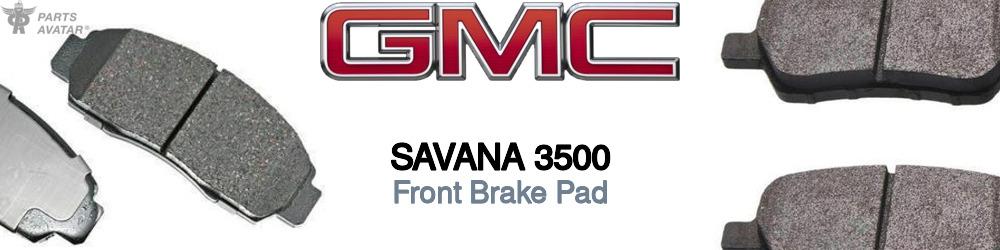 Discover Gmc Savana 3500 Front Brake Pads For Your Vehicle