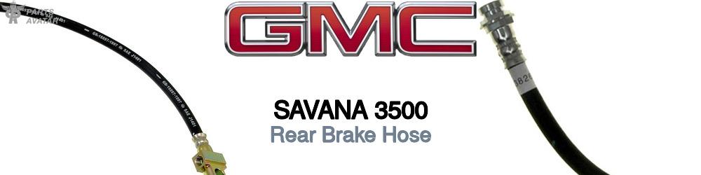 Discover Gmc Savana 3500 Rear Brake Hoses For Your Vehicle