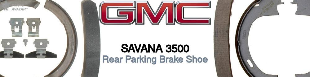 Discover Gmc Savana 3500 Parking Brake Shoes For Your Vehicle