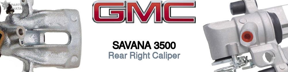 Discover Gmc Savana 3500 Rear Brake Calipers For Your Vehicle