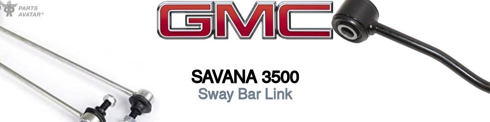 Discover Gmc Savana 3500 Sway Bar Links For Your Vehicle