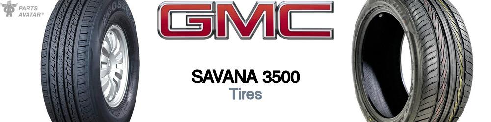 Discover Gmc Savana 3500 Tires For Your Vehicle